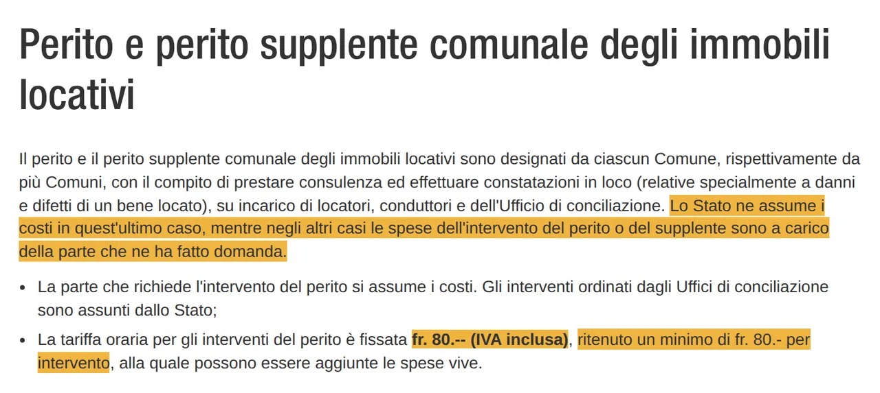 Auszug aus der italienischsprachigen Seite des Kantons Tessin zum Gemeindeexperten für Mietobjekte: Die Kosten trägt, wer den Einsatz verlangt, ausser die Schlichtungsbehörde ordnet ihn an; Tarif 80 Franken pro Stunde inklusive MWST.